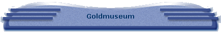Goldmuseum